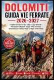 Dolomiti Guida Vie Ferrate 2026-2027
