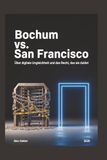 Bochum vs. San Francisco: Über digitale Ungleichheit und das Recht, das sie duldet