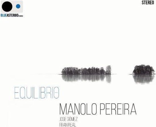 Sonic Rendezvous Manolo Pereira Trio - Equilibrio (CD)