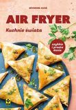 Air fryer Kuchnie świata