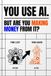 You Libri GmbH You Use AI. But Are You Making Money From It?: A Practical Guide to Turning AI Into Real Business Services and Additional Income Paperback