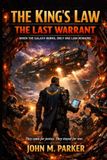 THE KING’S LAW: The Last Warrant