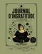 Journal Icecat Journal d'ingratitude: Le développement personnel pour ceux que le développement personnel agace