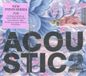 Acoustic Various Artists - Acoustic 2
