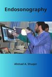 Endosonography: Evidence based practice and review of endoscopic ultrasound