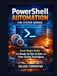 PowerShell Automation for System Admins