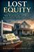Lost Lexington Legal Solutions Lost Equity Paperback