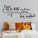 Citation Fais De Ta Vie Un Rêve Sticker Mural - 107x258 Cm - Noir
