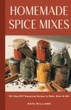 Homemade Spice Mixes & Seasoning Blends