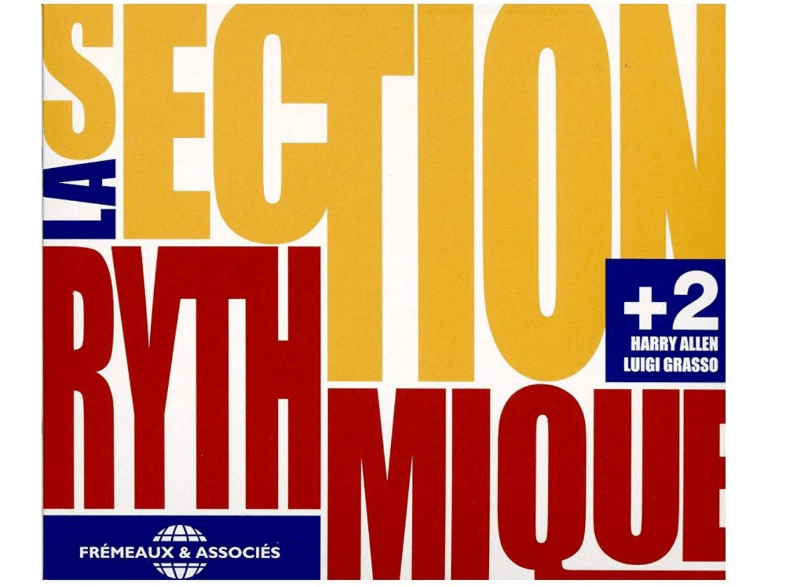 FREMEAUX Harry Allen - La Section Rythmique +2 CD