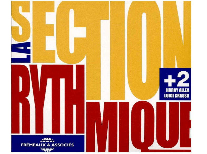 FREMEAUX Harry Allen - La Section Rythmique +2 CD
