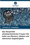Das Verlag Unser Wissen Das Körperbild afroamerikanischer Frauen Paperback
