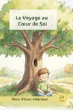 Le Voyage au Cœur de Soi