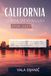 Guida California Travel Guide 2026–2027: Discover Iconic Cities, Hidden Coastal Gems, Scenic Road Trips, Natural Wonders, Local Flavors, and Flexible Itineraries
