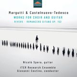 Outhere Nicolo Spera, ITER Research Ensemble, Giovanni Cestino - Margutti & Castelnuovo-Tedesco: Works For Choir & Guitar (CD)
