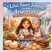 Lila's Sweet Journey Through Argentina - Paperback