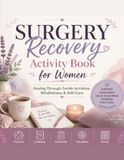 Surgery Recovery Activity Book for Women