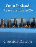 Oulu Finland Travel Guide 2026