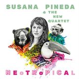 Neotropical Susana & The New Quartet Neotropical