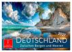 Deutschland Calvendo Deutschland - zwischen Bergen und Meeren (Wandkalender 2027 DIN A2 quer)