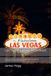 Las Vegas Luxury Redefined: What the Mob Accidentally Taught Las Vegas About: Experience, Desire and Service