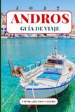 ANDROS GUÍA DE VIAJE 2027