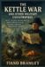 The Independently Published The Kettle War and Other Military Catastrophes