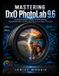 Mastering Libri GmbH Mastering DxO PhotoLab 9.6