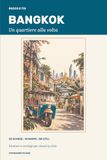 Bangkok : Un quartier à la fois