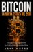 BITCOIN: LA NUEVA ESTAFA DEL 2030
