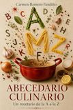 Abecedario Culinario: Un recetario de la A a la Z
