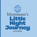 Moonbeam's Little Night Journey: A Bedtime Adventure Under the Moon