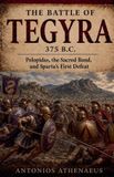 The Libri GmbH The Battle of Tegyra 375 B.C. Paperback