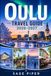 Oulu Travel Guide 2026–2027