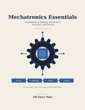 Mechatronics Libri GmbH Mechatronics Essentials: Foundations of Sensing, Electronics, Actuation, and Control