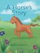A Libri GmbH A Horse's Story Hardcover