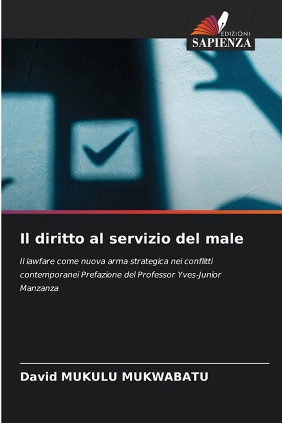 Il Edizioni Sapienza Il diritto al servizio del male Paperback