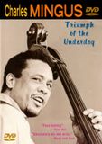 Triumph Shanachie Charles Mingus: Triumph of the Underdog