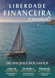 Liberdade financeira é possivel?