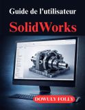 Guide SolidWorks Guide de l'utilisateur
