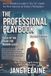 The Independently Published The Professional Playbook: Tools of the Trade for Modern Leaders Paperback