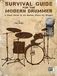 Survival Icecat Survival Guide for the Modern Drummer: A Crash Course in All Musical Styles for Drumset (incl. Online-Access)