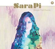 Sonic Rendezvous Sara Pi - Break The Chains (CD)
