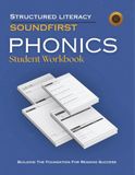 SOUNDFIRST: PHONICS Student Workbook: Science of Reading Aligned Student Workbook for Structured Literacy Phonics Practice, K–3