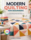 MODERN QUILTING FOR BEGINNERS