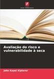 Avaliação DE Avaliação do risco e vulnerabilidade à seca