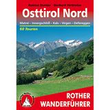 Osttirol Nord*Matrei Kals Virgen Defereggen: Matrei - Innergschlöß - Kals - Virgen - Defereggen. 60 Touren. Mit GPS-Tracks