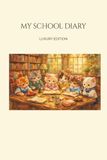 MY SCHOOL DIARY: An Undated Perpetual Notebook Luxury Edition for Students and Academic Use
