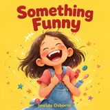 Something Rosewood Publisher Something Funny Paperback