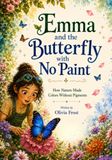 Emma and the Butterfly with No Paint